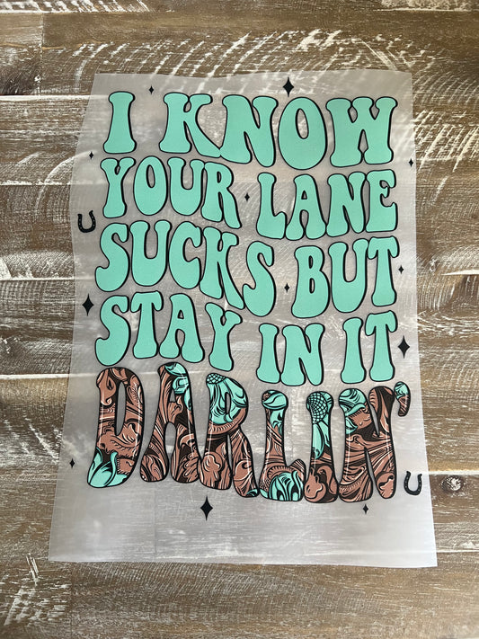 I know, Darlin’