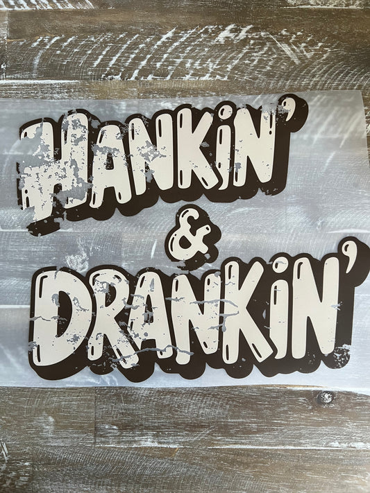 Hankin’ & Drankin’